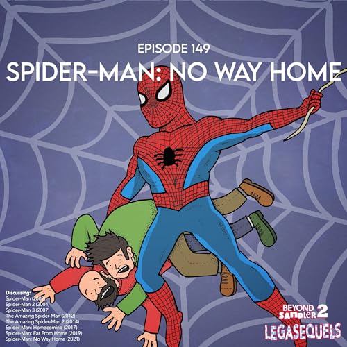 Spider-Man: No Way Home | The Legasequels #9