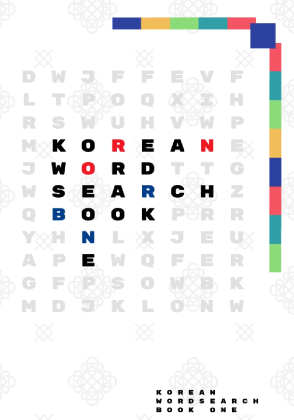 Korean Wordsearch: Book One - Korean Language Learning - Fun Korean Notebook for Learning: Puzzles for Studying, Reading and Learning the Korean Language