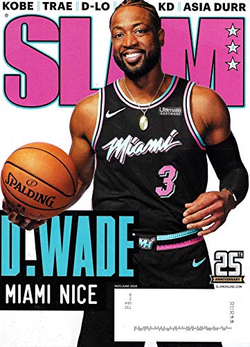 SLAM Magazine May June 2019 D WADE MIAMI NICE, Dwayne Wade Cover, Kobe, Trae, D-lo, KD, Asia Durr