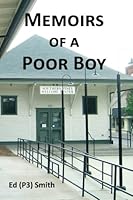 Memoirs of a Poor Boy 153085492X Book Cover
