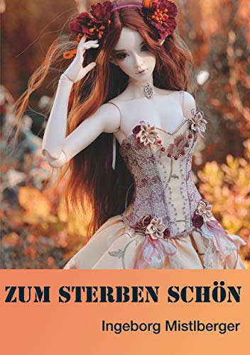 Zum Sterben schön: Die Fälle des Major Joschi Bernauer, Band 3 (German Edition)