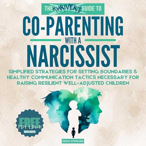 Enjoy The Thrivers Guide to Co-Parenting with a Narcissist from Isaac Sterling episode artwork