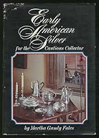 Early American Silver for the Cautious Collector. 0308703960 Book Cover