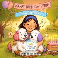 Happy Birthday Penny: Birthday Party Book for Kids ages 4-8 | Kids Birthday Party | Friends Birthday Party Gift B0FWYLL66B Book Cover