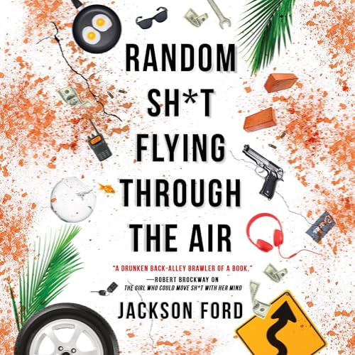 Random Sh*t Flying Through the Air by Jackson Ford episode artwork