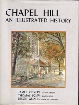 Hardcover Chapel Hill: An Illustrated History Book