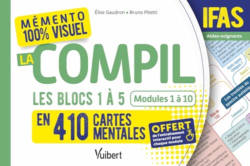 Mémento 100% visuel - La compil IFAS : Les Blocs 1, 2, 3, 4 et 5 en 410 cartes mentales: Tout le cours des modules 1 à 10 du DEAS