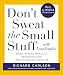 Don't Sweat the Small Stuff with Your Family: Simple Ways to Keep Daily Responsibilities and Household Chaos from Taking Over Your Life (Don't Sweat the Small Stuff Series)