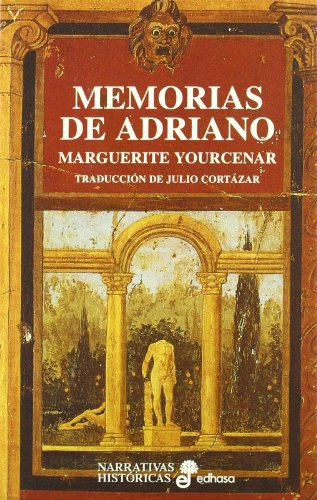 Memorias de Adriano (Narrativas Históricas) Memorias de Adriano (Narrativas Históricas)