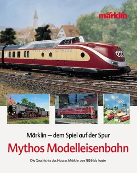 Mythos Modelleisenbahn　鉄道模型 Märklin my world – 