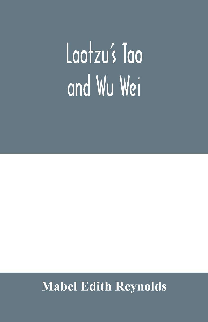 Laotzu's Tao and Wu Wei