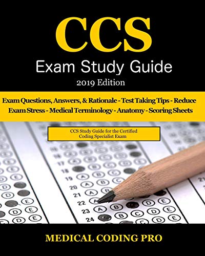CCS Exam Study Guide - 2019 Edition: 105 Certified Coding Specialist Practice Exam Questions, Answer