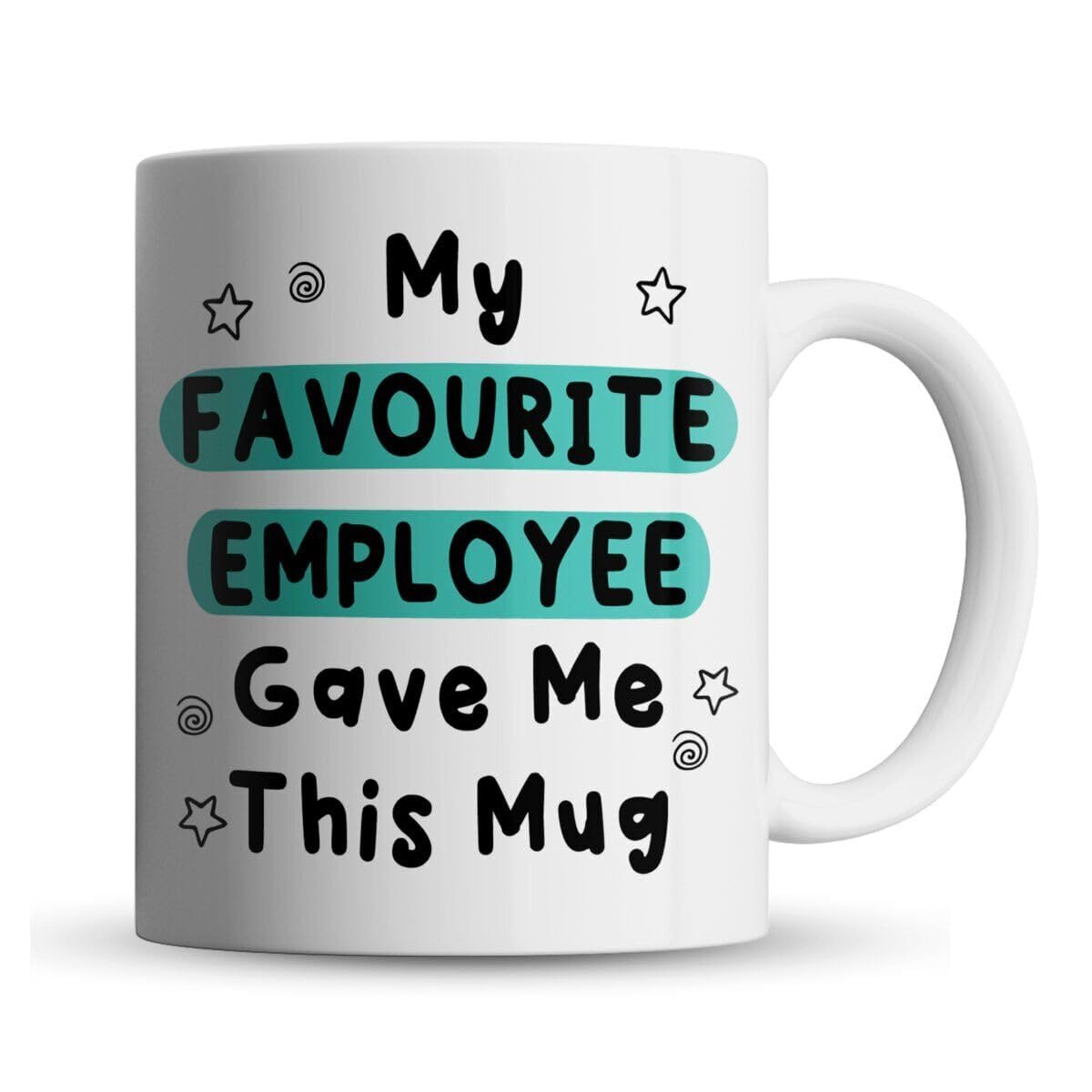 My Favourite Employee Gave Me This Mug - Gift for Boss, Manager by Inky Penguin Printed Coffee and Tea Ceramic Mug- 320 ML Ceramic Coffee Mug 3448