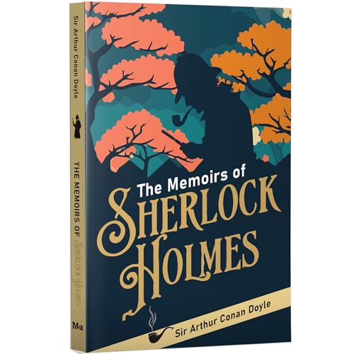 Image of The Memoirs of Sherlock Holmes | Sherlock Holmes Classic | Mystery & Thriller Novel | Unabridged and Complete (192 Pages) | Paperback Edition with ... for Readers of All Ages (Classic Novels)