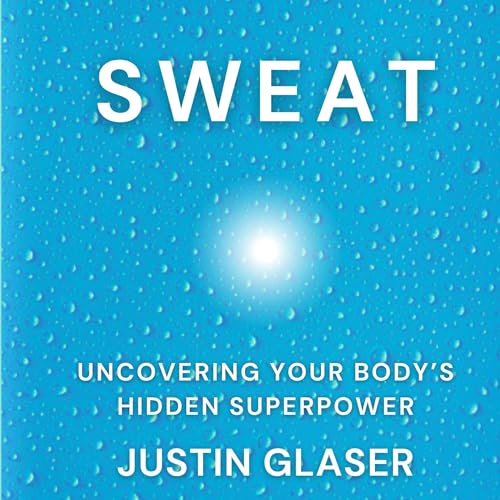 Sweat by Justin Glaser episode artwork