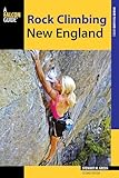 Rock Climbing New England (Regional Rock Climbing Series)