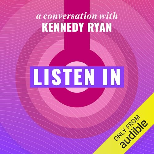 Page de couverture de Listen In: A Conversation with Kennedy Ryan