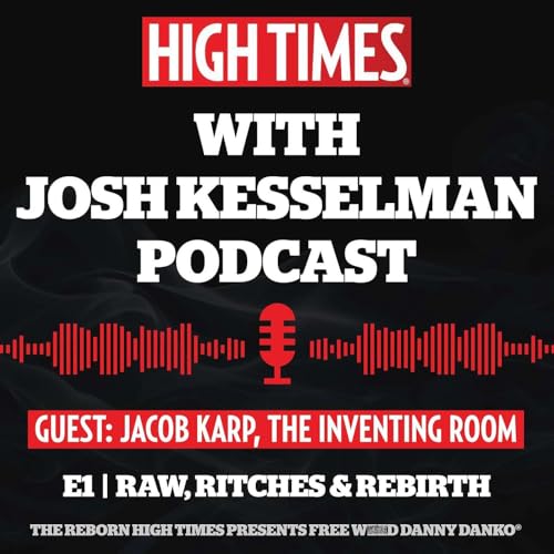High Times with Josh Kesselman Podcast cover art