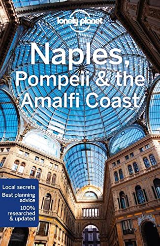 Lonely Planet Naples, Pompeii & the Amalfi Coast 7 (Travel Guide)