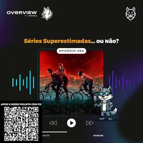 『Overview #94 - Séries Superestimadas... ou não?』のカバーアート