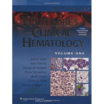 Wintrobe's Clinical Hematology, 12E