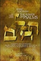 The Power of Psalms - Rebbe Nachman on Tehilim Volume 1. Plsalms 1 - 41 1928822738 Book Cover