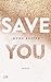 Save You: Roman (Maxton Hall Reihe, Band 2)