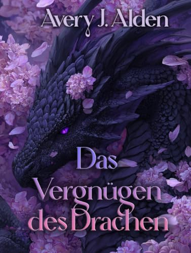 Das Vergnügen des Drachen: Eine heiße Monster-Shifter-Fantasy-Romanze (Wavern Hill Vergnügen 1)