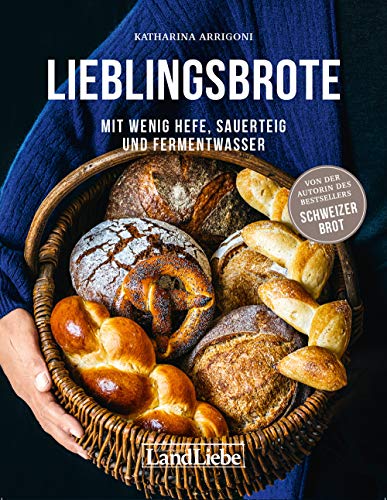 Lieblingsbrote: Mit wenig Hefe, Sauerteig und Fermentwasser Lieblingsbrote: Mit wenig Hefe, Sauerteig und Fermentwasser