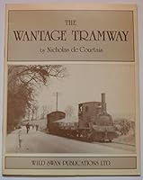 The Wantage Tramway 0906867061 Book Cover