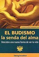El budismo la senda del alma/ Buddhism the Path of the Soul (Paramitas) (Spanish Edition) 950768655X Book Cover