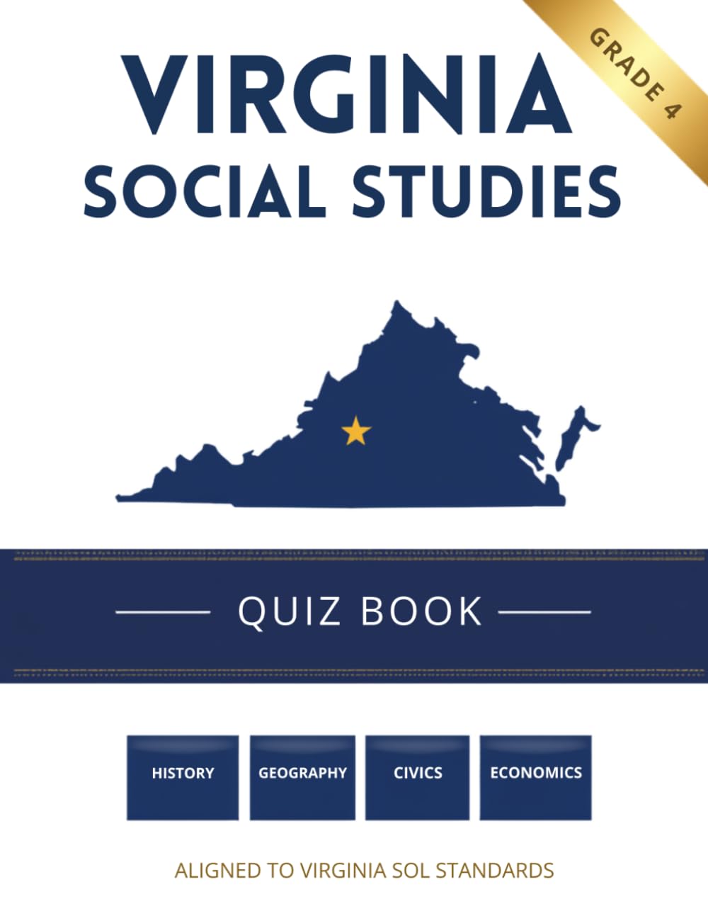 Virginia Social Studies Quiz Book: 4th Grade Virginia Studies Practice Workbook with Answer Keys — History, Geography, Civics, Economy & State Symbols