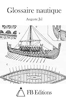 Glossaire Nautique 150868197X Book Cover
