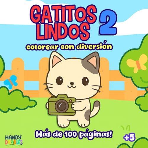 GATITOS LINDOS 2: COLOREA CON DIVERSIÓN PARA NIÑOS 3+ | LÍNEAS GRUESAS Y MOMENTOS TIERNOS DE GATOS PARA FOMENTAR LA CONFIANZA Y LA CONCENTRACIÓN EN LOS NIÑOS PEQUEÑOS