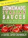 The Homemade Cook: Homemade Italian Sauces - Quick & Easy Dinner Sauces and Recipes to make any meal lip-smacking