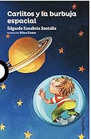 Carlitos y la burbuja espacial 1575818698 Book Cover