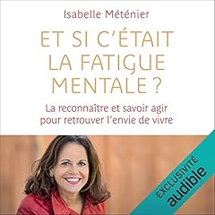 Couverture de Et si c'était la fatigue mentale ?