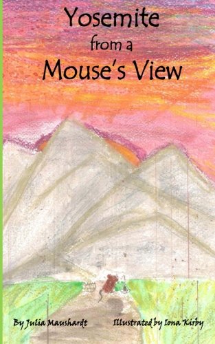 Yosemite from a Mouse's View