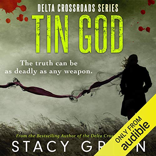 Tin God Delta Crossroads, Book 1 (Audible Audio Edition) Johanna Fairview, Stacy