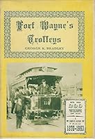 Fort Wayne's Trolleys: Horse Cars, Street Cars, Interurbans, Trolley Coaches, Motor Buses B000GQ5XO6 Book Cover