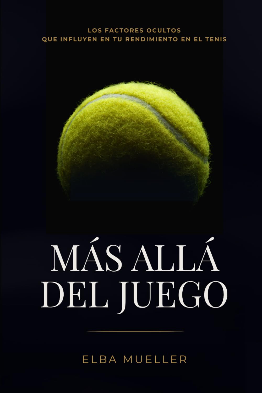 MÁS ALLÁ DEL JUEGO: Los factores ocultos que influyen en tu rendimiento en el tenis