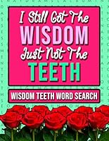 Wisdom Tooth Removal Word Search: Funny Dental Surgery Recovery Present For Women B0F6CD63J4 Book Cover