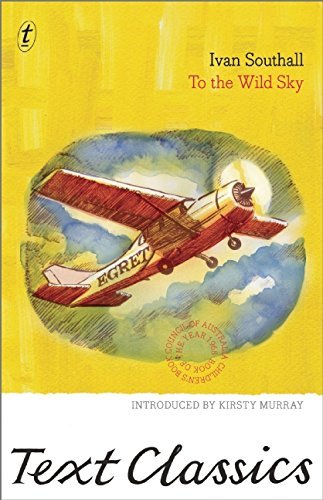 To The Wild Sky (Text Classics) by Ivan Southall (2015-05-05)