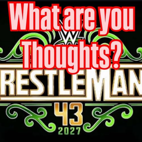 What are your Thoughts on Mania 43 Venue?