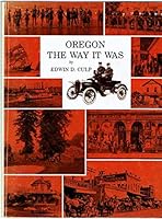 Oregon the Way It Was 0870042858 Book Cover