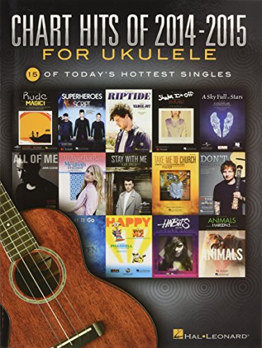 Chart Hits Of 2014-2015 For Ukulele