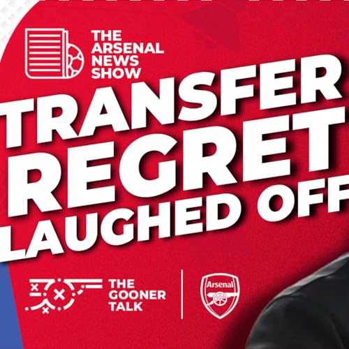 Mikel Arteta Laughs Off Transfer Decision, Attacking Numbers Study Reveals Major Arsenal Worry & More! Podcast Por  arte de portada
