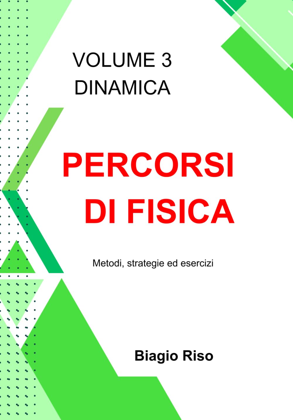 Percorsi di Fisica – Volume III: Dinamica