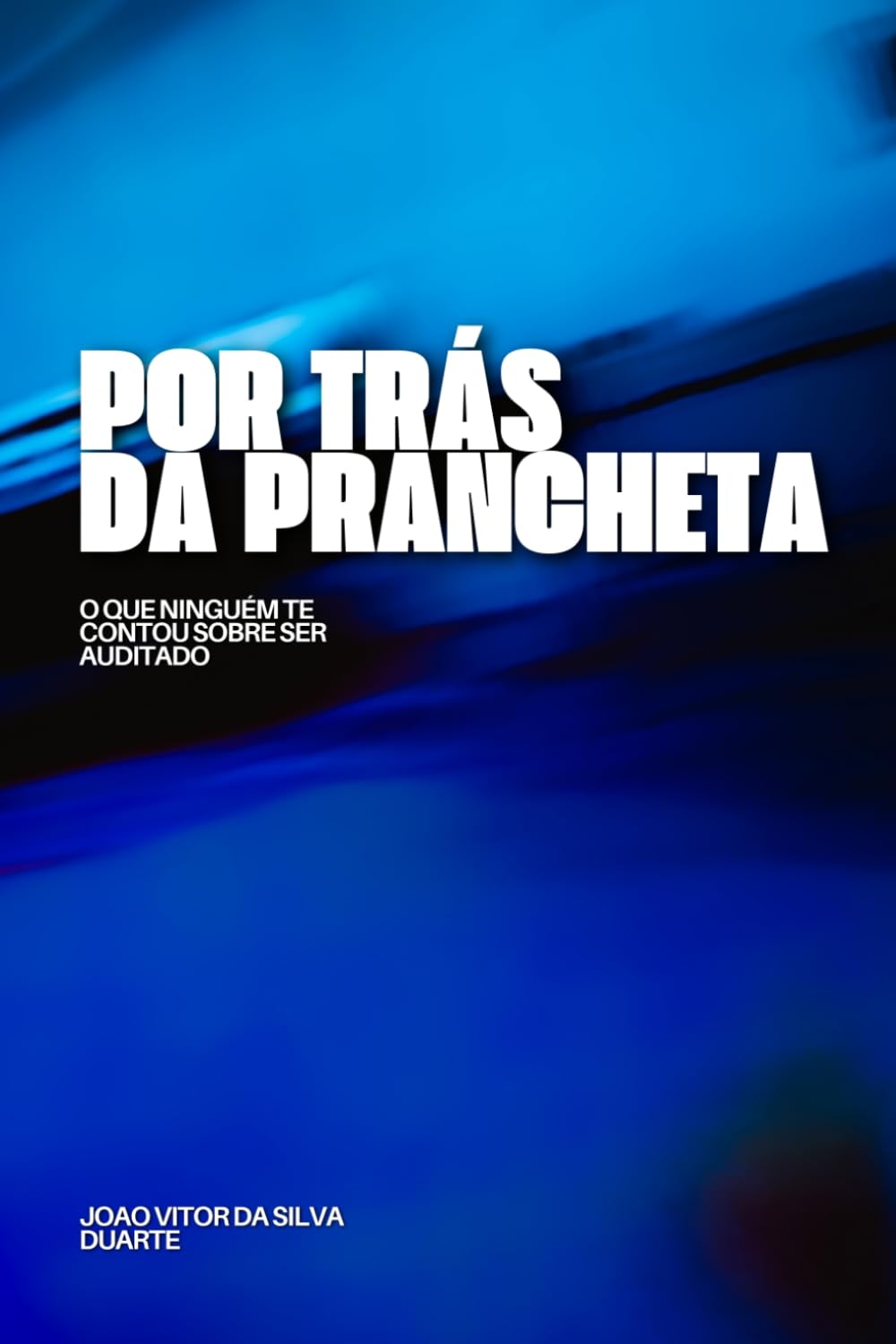 POR TRÁS DA PRANCHETA: O que ninguém te contou sobre ser auditado