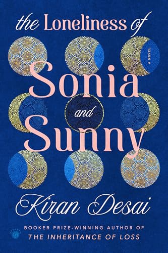 The Loneliness of Sonia and Sunny: A Novel (English Edition) The Loneliness of Sonia and Sunny: A Novel (English Edition)